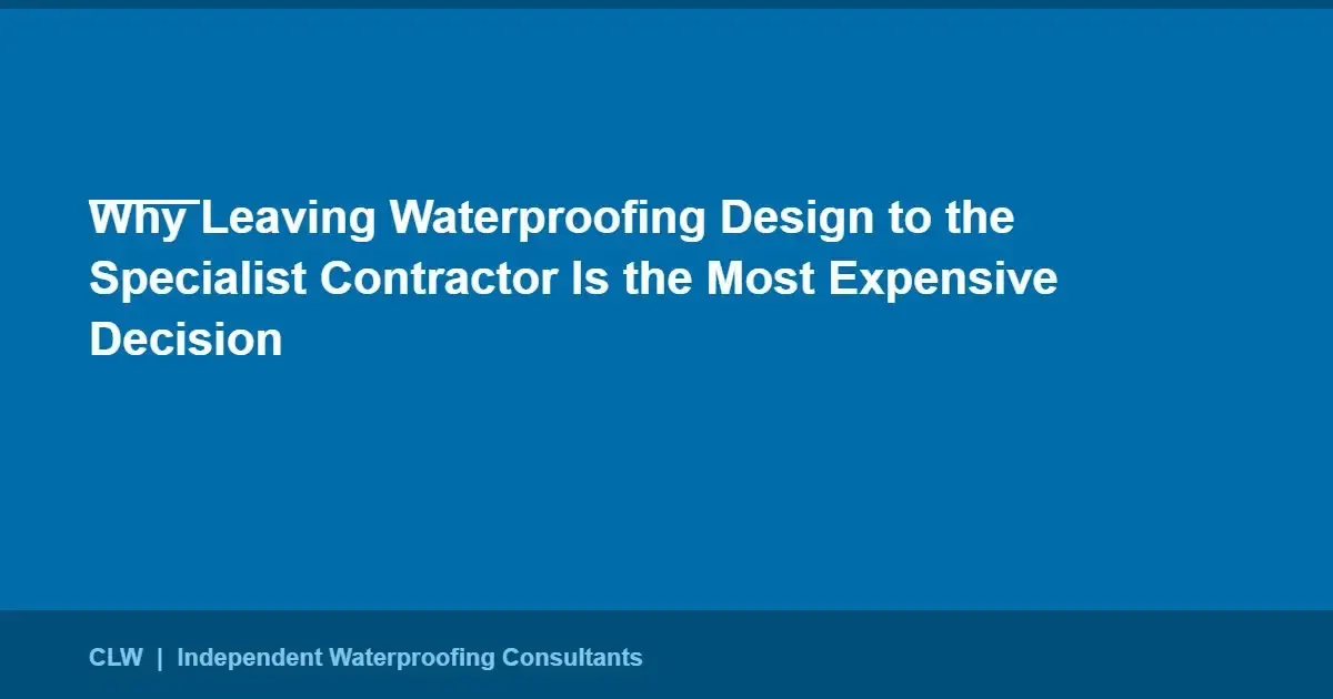 Specialist contractor waterproofing design risk, CLW white paper hero