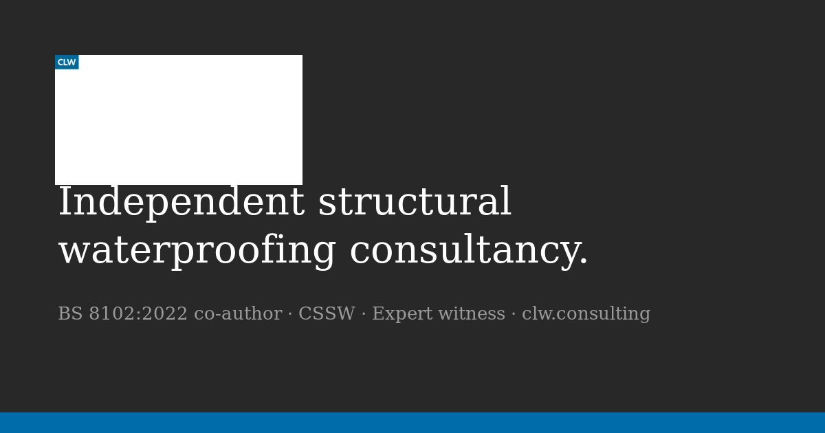 BS 8102:2022 Table 2, Performance Grades for Basement Waterproofing · CLW